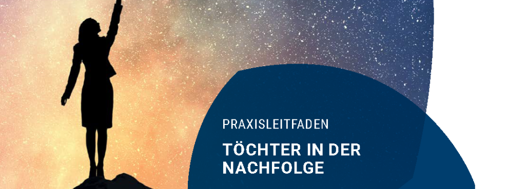 Cover Praxisleitfaden „Töchter in der Nachfolge“ (Foto: WIFU-Stiftung) Cover Praxisleitfaden „Töchter in der Nachfolge“ (Foto: WIFU-Stiftung)